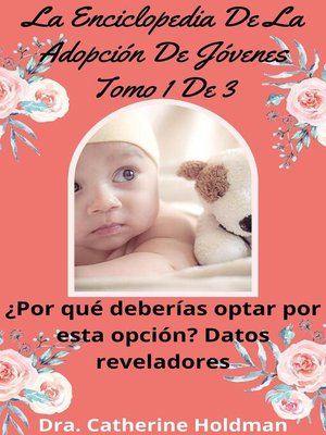 cover image of La Enciclopedia De La Adopción De Jóvenes Tomo 1 De 3